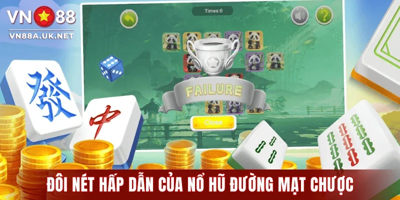 Đôi nét hấp dẫn của nổ hũ Đường Mạt Chược