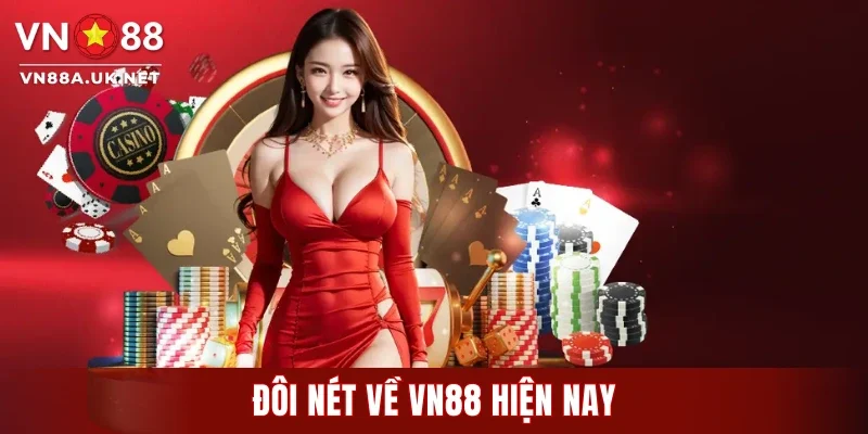 Đôi nét về VN88 hiện nay