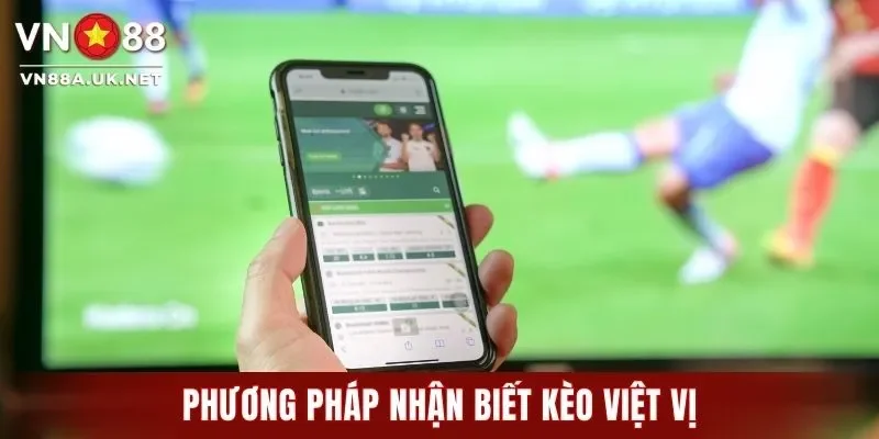 Phương pháp nhận biết kèo việt vị trong cá cược bóng đá