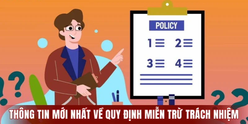 Tổng quan thông tin mới nhất về quy định miễn trừ trách nhiệm